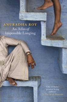 An Atlas of Impossible Longing, Paperback Book An Atlas of Impossible Longing, Paperback Book