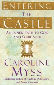 Entering the Castle : An Inner Path to God and Your Soul, Paperback Book Entering the Castle : An Inner Path to God and Your Soul, Paperback Book