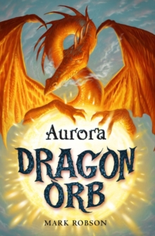Dragon Orb: Aurora, Paperback Book Dragon Orb: Aurora, Paperback Book