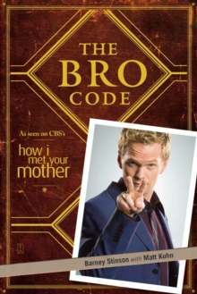 The Bro Code, Paperback / softback Book The Bro Code, Paperback / softback Book