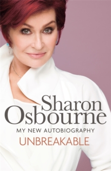Unbreakable : My New Autobiography, Hardback Book Unbreakable : My New Autobiography, Hardback Book