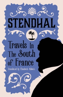 Travels in the South of France, Paperback / softback Book Travels in the South of France, Paperback / softback Book