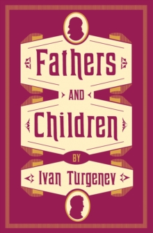Fathers and Children, Paperback / softback Book Fathers and Children, Paperback / softback Book