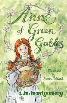 Anne of Green Gables, Paperback / softback Book Anne of Green Gables, Paperback / softback Book
