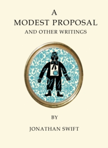 A Modest Proposal and Other Writings