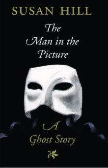 The Man in the Picture : A Ghost Story