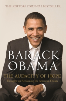 The Audacity of Hope : Thoughts on Reclaiming the American Dream, Paperback Book The Audacity of Hope : Thoughts on Reclaiming the American Dream, Paperback Book