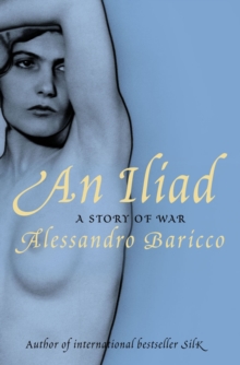 An Iliad : A Story of War, Paperback Book An Iliad : A Story of War, Paperback Book