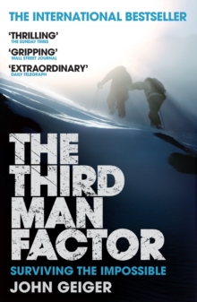 The Third Man Factor : Surviving the Impossible, Paperback Book The Third Man Factor : Surviving the Impossible, Paperback Book