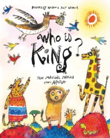 Who is King? : And Other Tales from Africa, Hardback Book Who is King? : And Other Tales from Africa, Hardback Book