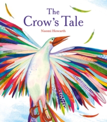The Crow's Tale, Paperback Book The Crow's Tale, Paperback Book