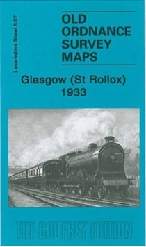 Glasgow (St Rollox) 1933 : Lanarkshire Sheet 6.07
