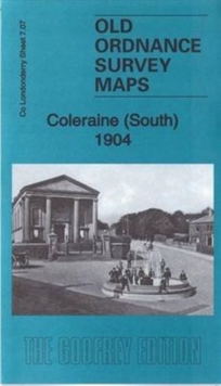 Coleraine (South) 1904 : County Londonderry Sheet 7.07, Sheet map, folded Book Coleraine (South) 1904 : County Londonderry Sheet 7.07, Sheet map, folded Book