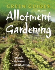 Allotment Gardening : Finding, Planning, Maintaining, Paperback Book Allotment Gardening : Finding, Planning, Maintaining, Paperback Book