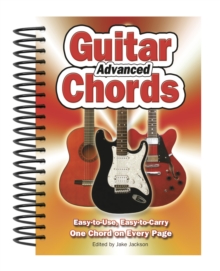 Advanced Guitar Chords : Easy-To-Use, Easy-to-Carry, One Chord on Every Page, Spiral bound Book Advanced Guitar Chords : Easy-To-Use, Easy-to-Carry, One Chord on Every Page, Spiral bound Book