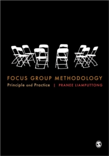 Focus Group Methodology : Principle and Practice, Paperback / softback Book Focus Group Methodology : Principle and Practice, Paperback / softback Book