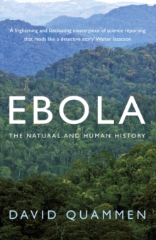 Ebola : The Natural and Human History, Paperback Book Ebola : The Natural and Human History, Paperback Book