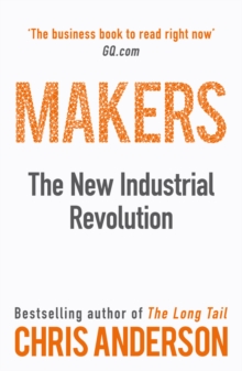 Makers : The New Industrial Revolution, Paperback Book Makers : The New Industrial Revolution, Paperback Book