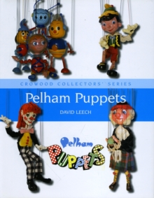 Pelham Puppets : A Collector's Guide, Hardback Book Pelham Puppets : A Collector's Guide, Hardback Book