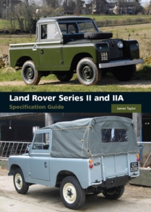 Land Rover Series II and IIA Specification Guide, Hardback Book Land Rover Series II and IIA Specification Guide, Hardback Book