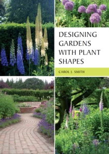 Designing Gardens with Plant Shapes, Paperback Book Designing Gardens with Plant Shapes, Paperback Book