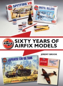 Sixty Years of Airfix Models, Hardback Book Sixty Years of Airfix Models, Hardback Book