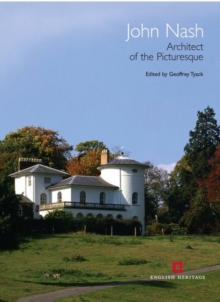 John Nash : Architect of the Picturesque, Hardback Book John Nash : Architect of the Picturesque, Hardback Book