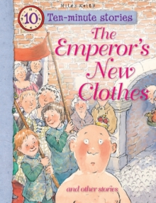 Ten Minute Stories - the Emperor's New Clothes, Paperback / softback Book Ten Minute Stories - the Emperor's New Clothes, Paperback / softback Book