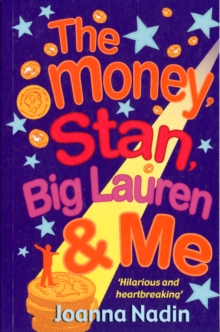 The Money, Stan, Big Lauren and Me, Paperback Book The Money, Stan, Big Lauren and Me, Paperback Book