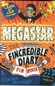 Megastar: The Fincredible Diary of Fin Spencer