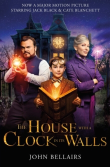 The House With a Clock in Its Walls, Paperback / softback Book The House With a Clock in Its Walls, Paperback / softback Book