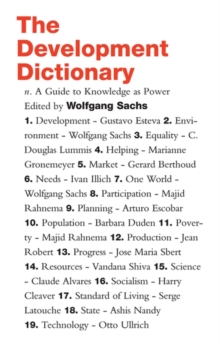The Development Dictionary : A Guide to Knowledge as Power, Paperback Book The Development Dictionary : A Guide to Knowledge as Power, Paperback Book
