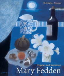 Mary Fedden : Enigmas and Variations, Paperback Book Mary Fedden : Enigmas and Variations, Paperback Book
