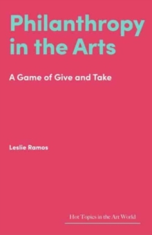 Philanthropy in the Arts : A Game of Give and Take