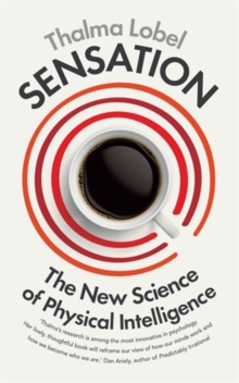 Sensation : The New Science of Physical Intelligence, Paperback Book Sensation : The New Science of Physical Intelligence, Paperback Book