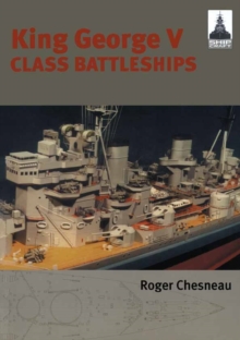 King George V Class Battleships, Paperback Book King George V Class Battleships, Paperback Book