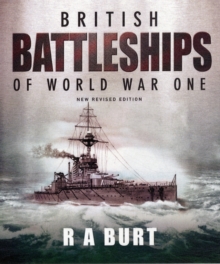 British Battleships of World War One, Hardback Book British Battleships of World War One, Hardback Book