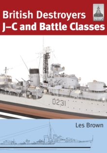 ShipCraft 21: British Destroyers : J-C and Battle Classes, Paperback Book ShipCraft 21: British Destroyers : J-C and Battle Classes, Paperback Book