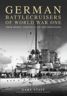 German Battlecruisers of World War One, Hardback Book German Battlecruisers of World War One, Hardback Book