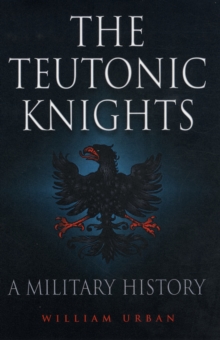 Teutonic Knights, Paperback Book Teutonic Knights, Paperback Book