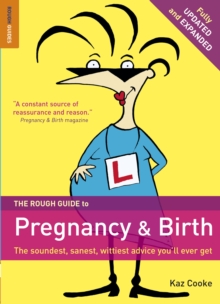 The Rough Guide to Pregnancy and Birth, Paperback Book The Rough Guide to Pregnancy and Birth, Paperback Book