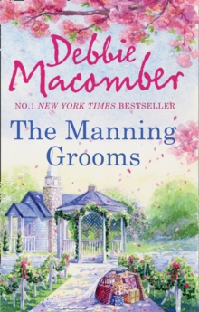 The Manning Grooms : Bride on the Loose / Same Time, Next Year, Paperback Book The Manning Grooms : Bride on the Loose / Same Time, Next Year, Paperback Book