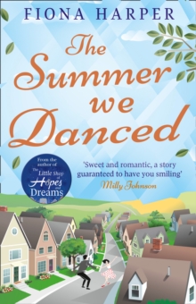 The Summer We Danced, Paperback / softback Book The Summer We Danced, Paperback / softback Book