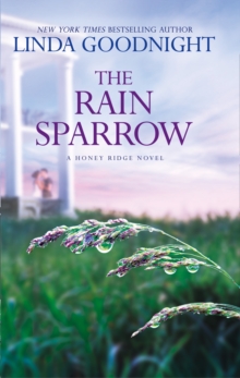 The Rain Sparrow (a Honey Ridge Novel, Book 2), Paperback / softback Book The Rain Sparrow (a Honey Ridge Novel, Book 2), Paperback / softback Book