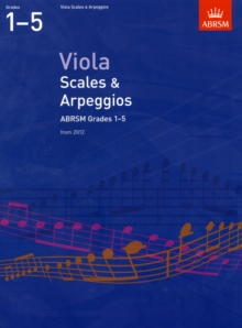 Viola Scales & Arpeggios, ABRSM Grades 1-5 : From 2012, Sheet music Book Viola Scales & Arpeggios, ABRSM Grades 1-5 : From 2012, Sheet music Book