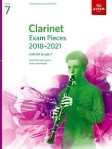 Clarinet Exam Pieces 2018-2021, ABRSM Grade 7 : Selected from the 2018-2021 syllabus. Score & Part, Audio Downloads, Sheet music Book Clarinet Exam Pieces 2018-2021, ABRSM Grade 7 : Selected from the 2018-2021 syllabus. Score & Part, Audio Downloads, Sheet music Book