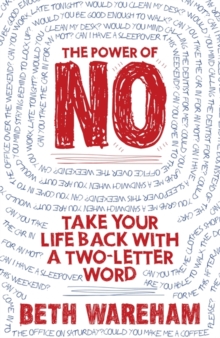 The Power of No : Take Back Your Life With A Two-Letter Word, Paperback Book The Power of No : Take Back Your Life With A Two-Letter Word, Paperback Book