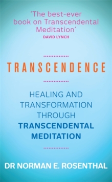 Transcendence : Healing and Transformation Through Transcendental Meditation, Paperback Book Transcendence : Healing and Transformation Through Transcendental Meditation, Paperback Book