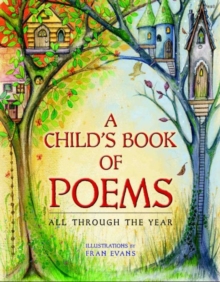 Child's Book of Poems, A - All Through the Year, Hardback Book Child's Book of Poems, A - All Through the Year, Hardback Book