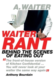 Waiter Rant, Paperback Book Waiter Rant, Paperback Book